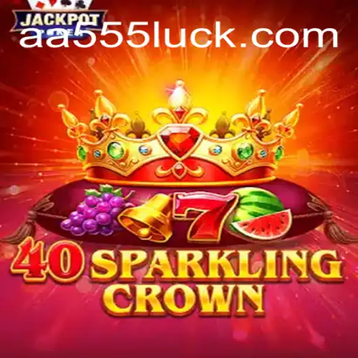 A Fascinante Jornada no Mundo de 40SparklingCrown